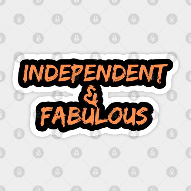 Independent & Fabulous, Singles Awareness Day Sticker by DivShot 